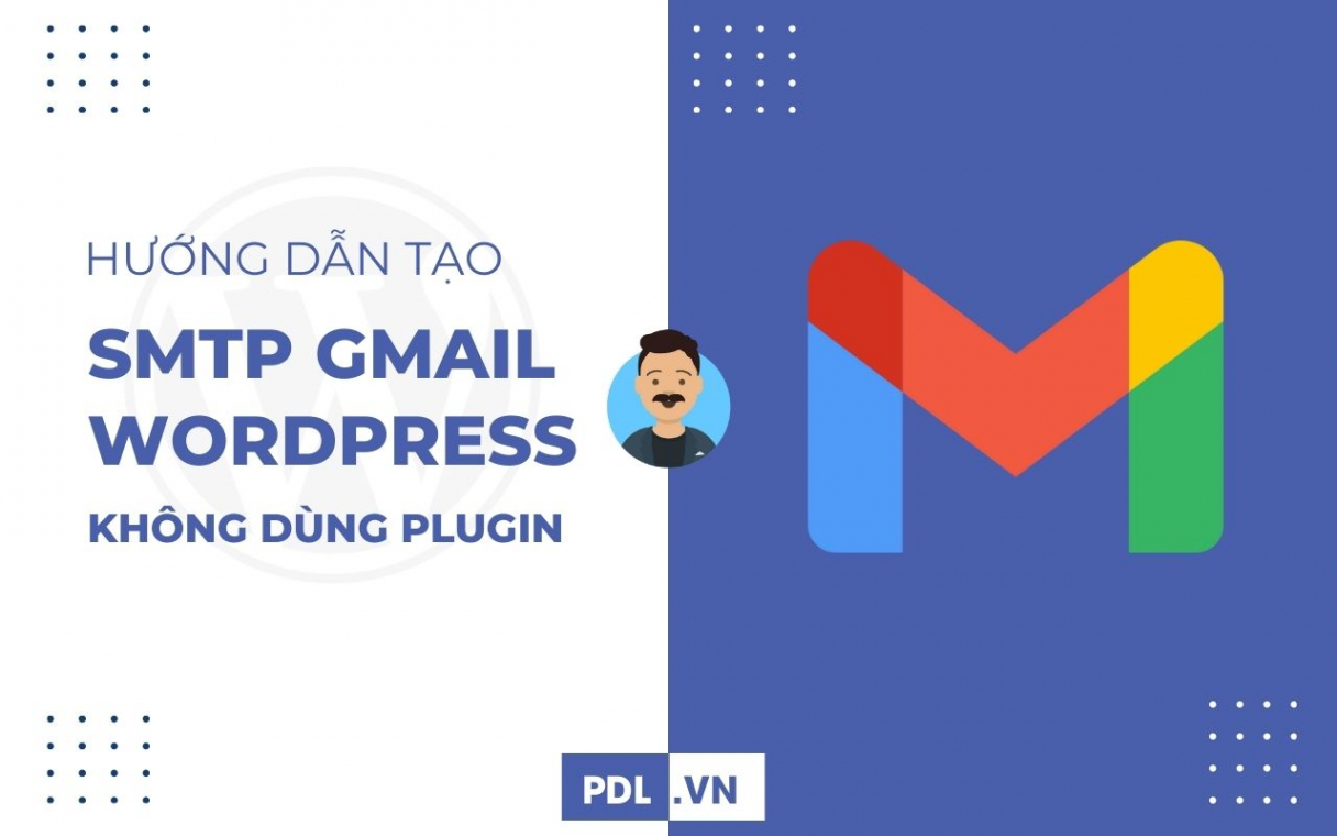 Huong Dan Cau Hinh Smtp Gmail Wordpress Khong Dung Plugin 2024 01 15 9